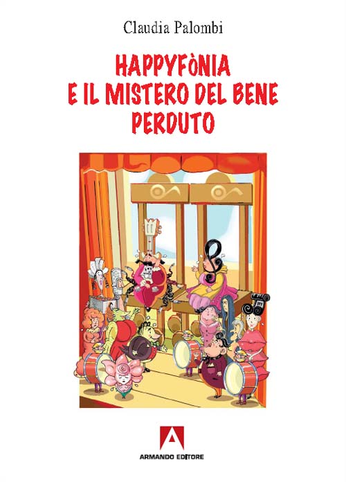 Happyf&ograve;nia e il mistero del bene perduto