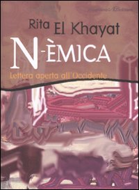 N-&egrave;mica. Lettera aperta all'Occidente